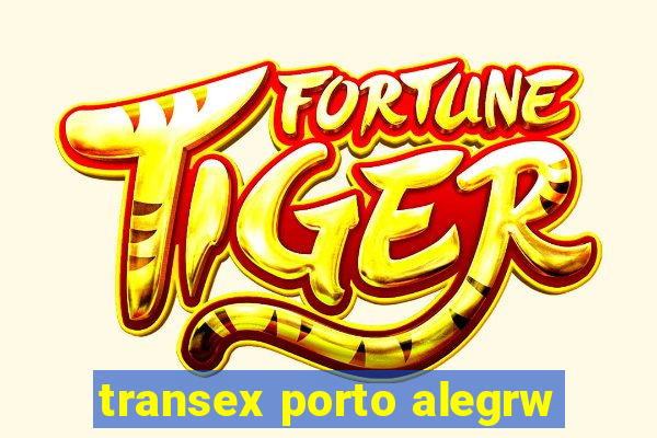 transex porto alegrw